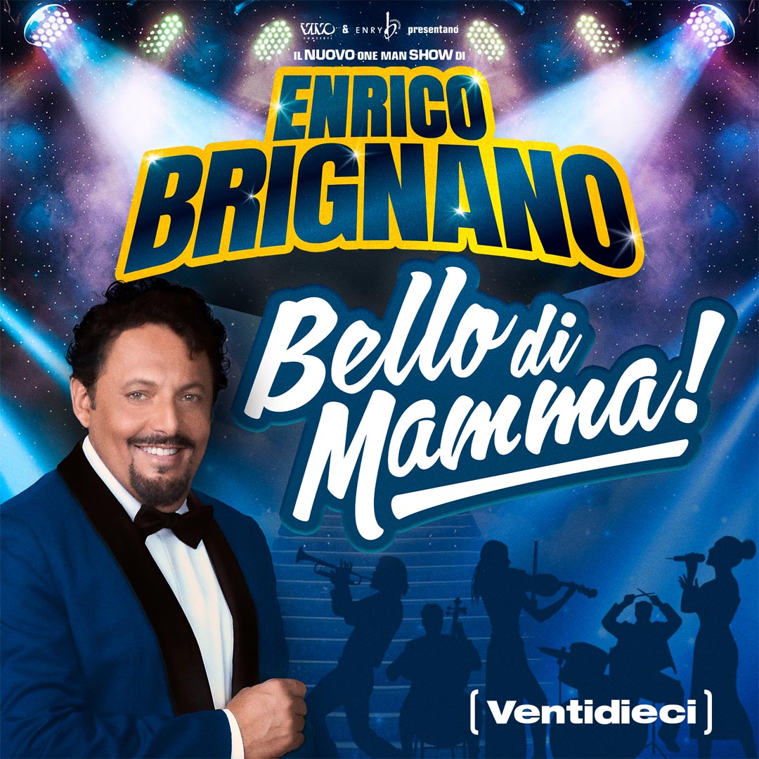 Enrico Brignano - Bello di Mamma!