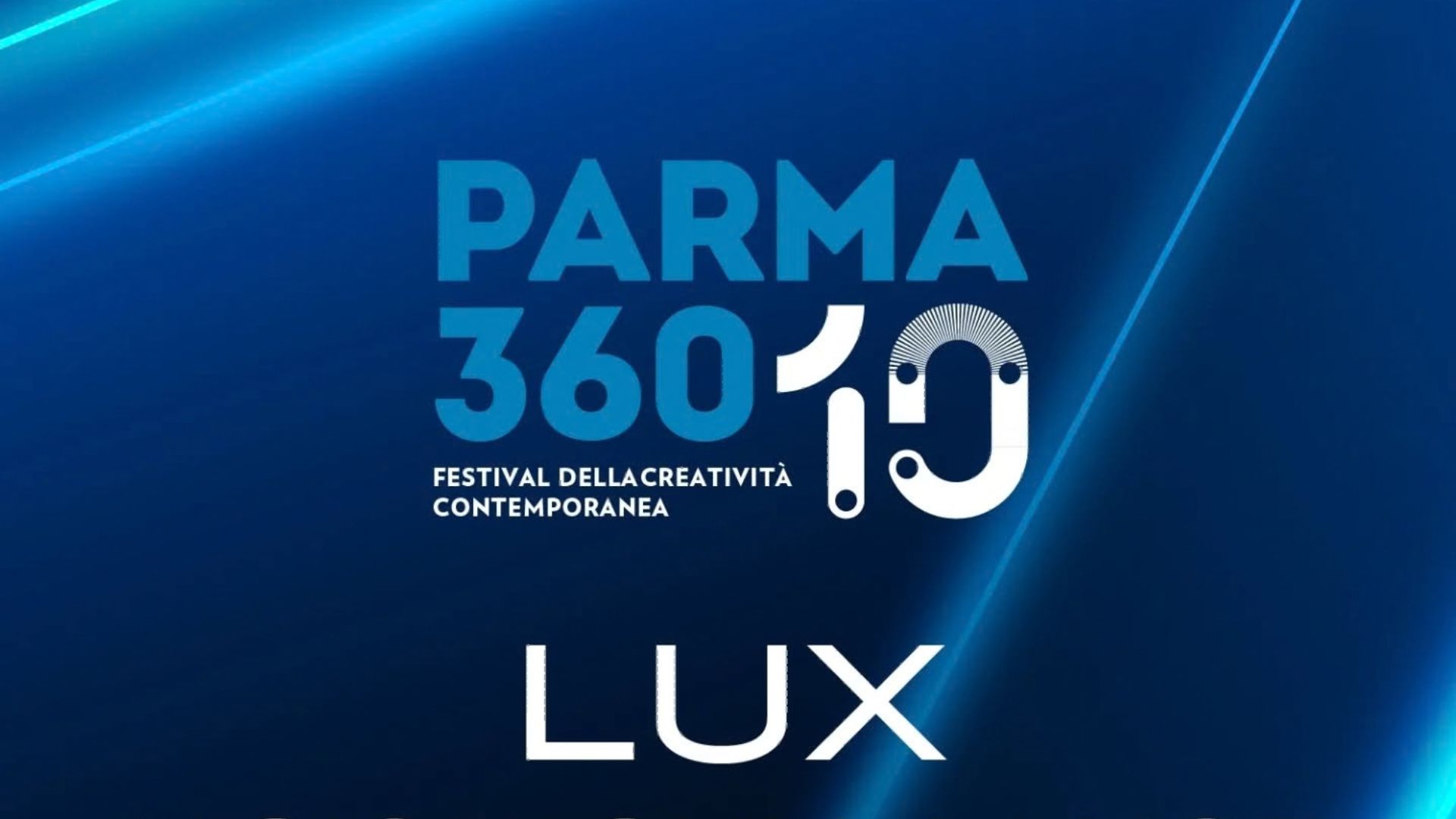 PARMA 360 Festival - LUX