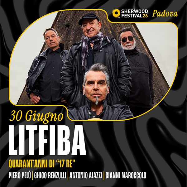 Sherwood Festival: Litfiba Best Of Tour