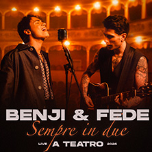 Benji & Fede in Concerto al Teatro Storchi